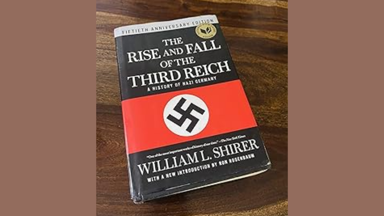 The Rise and Fall of the Third Reich by William L Shirer