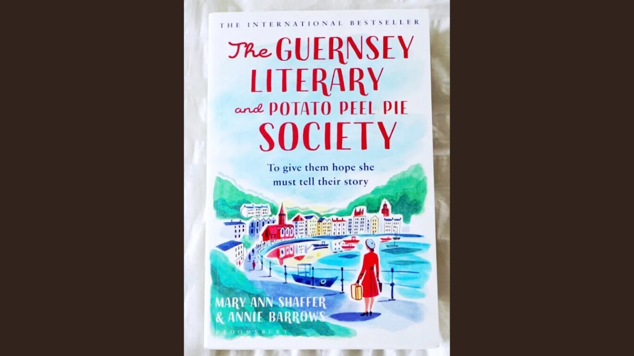 The Guernsey Literary and Potato Peel Pie Society by Mary Ann Shaffer and Annie Barrows