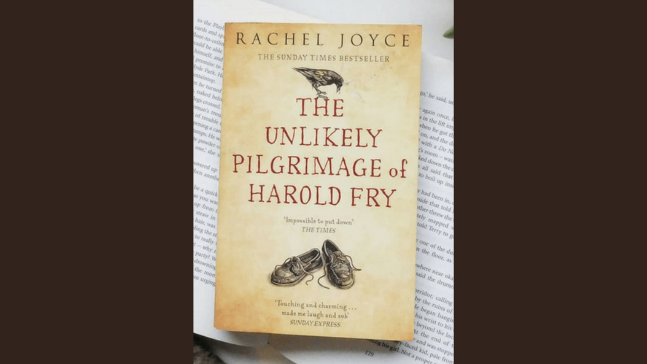 The Unlikely Pilgrimage of Harold Fry by Rachel Joyce