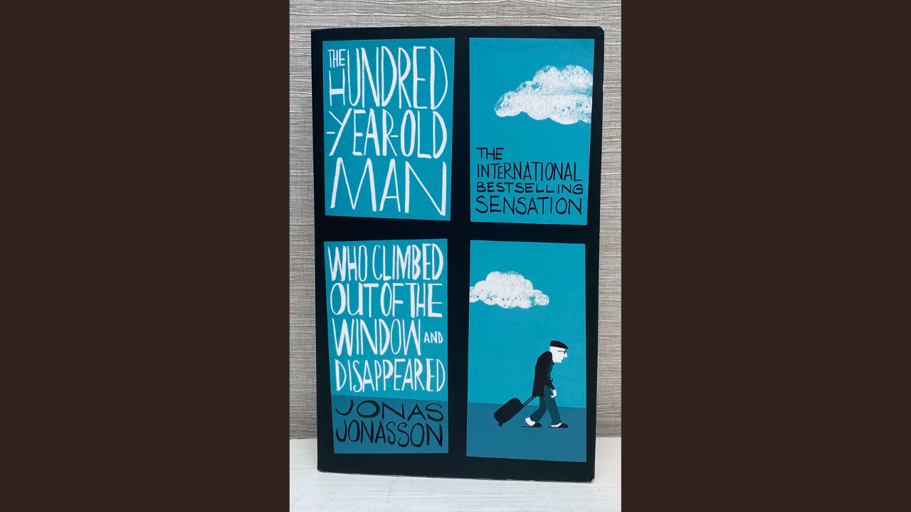 The Hundred-Year-Old Man Who Climbed Out the Window and Disappeared by Jonas Jonasson