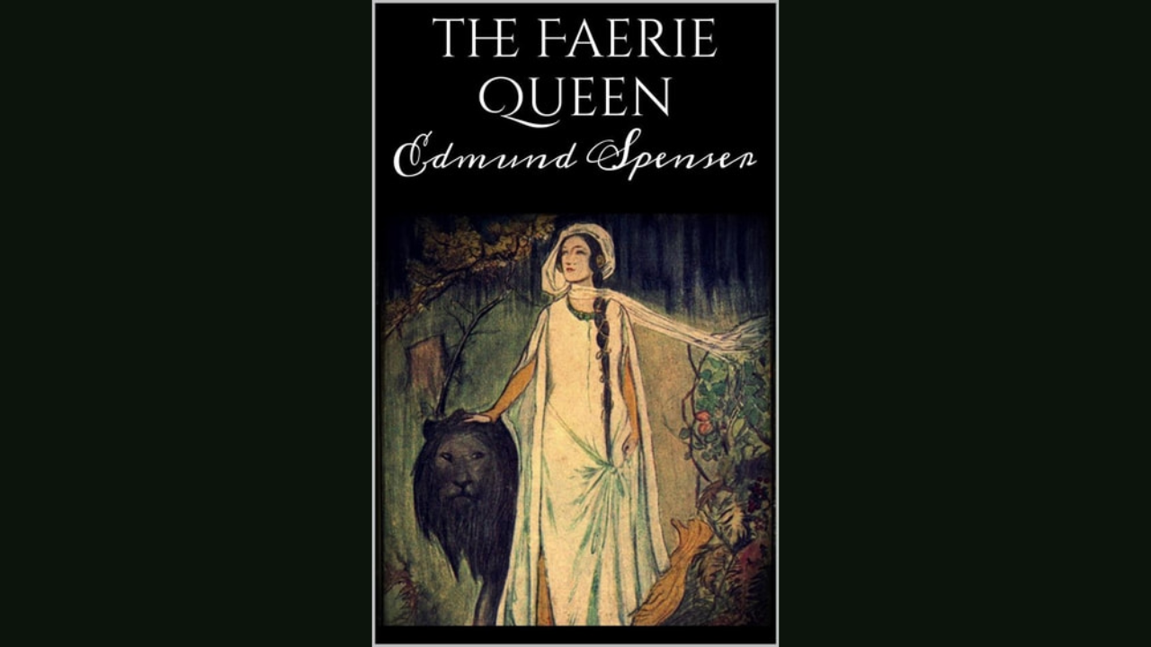 The Faerie Queen by Edmund Spenser