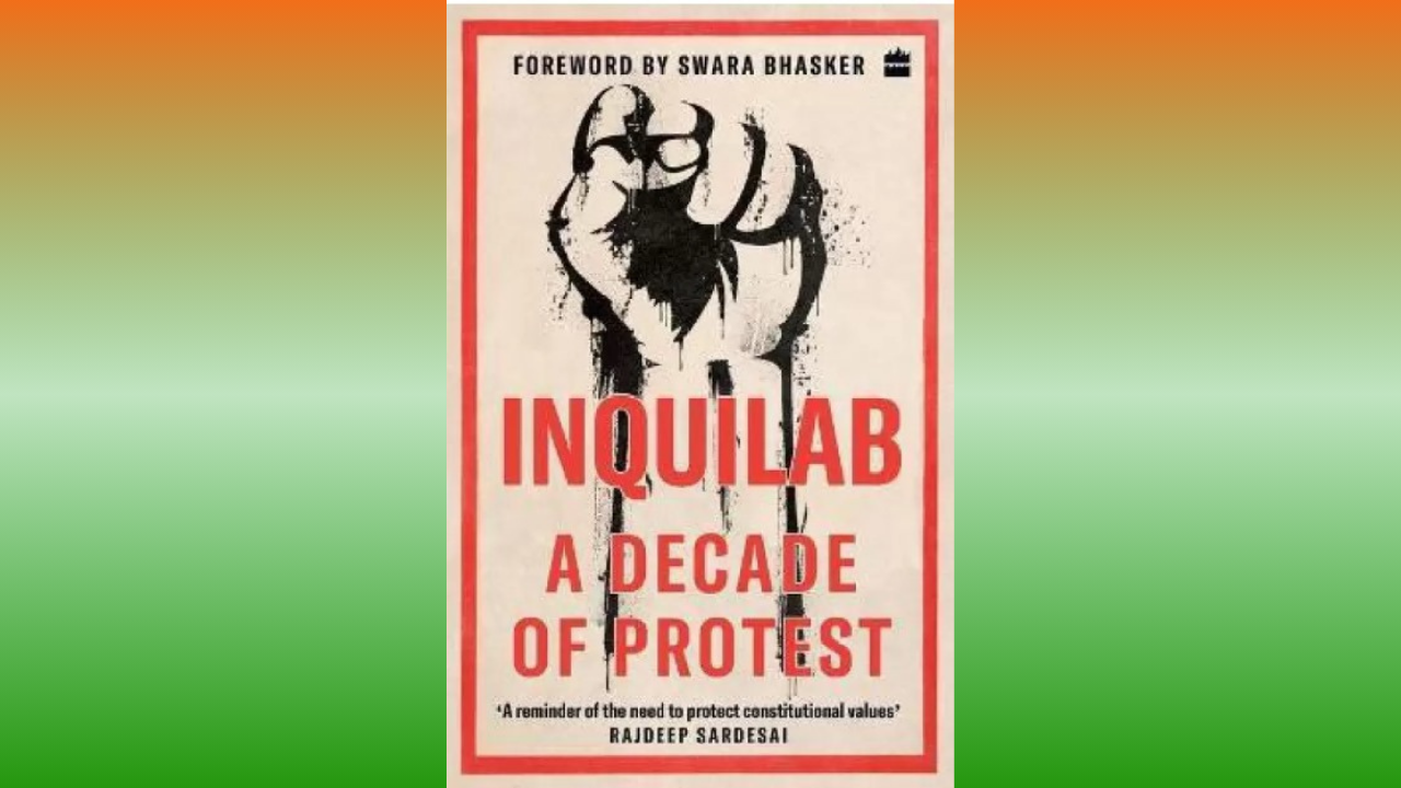 Inquilab A Decade of Protest by Subhash Chandra Bose