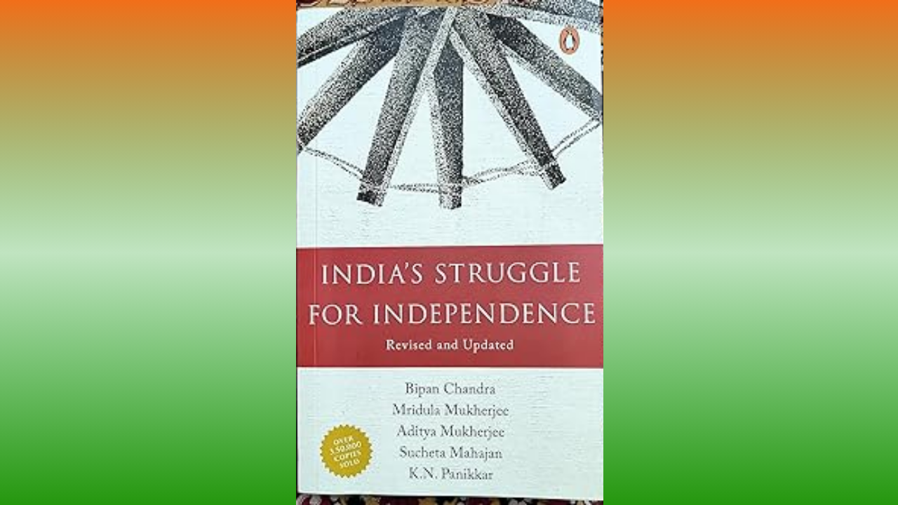 Indias Struggle for Independence by Bipan Chandra