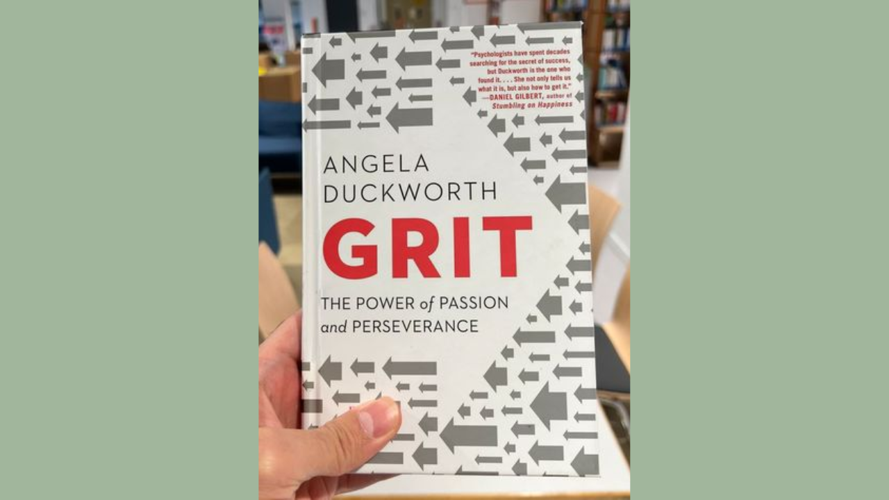 Grit The Power of Passion and Perseverance by Angela Duckworth