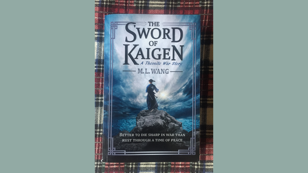 The Sword of Kaigen by ML Wang