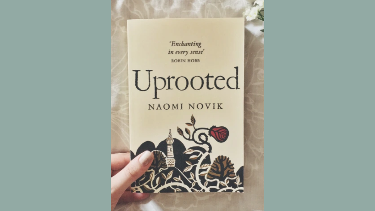 Uprooted by Naomi Novik