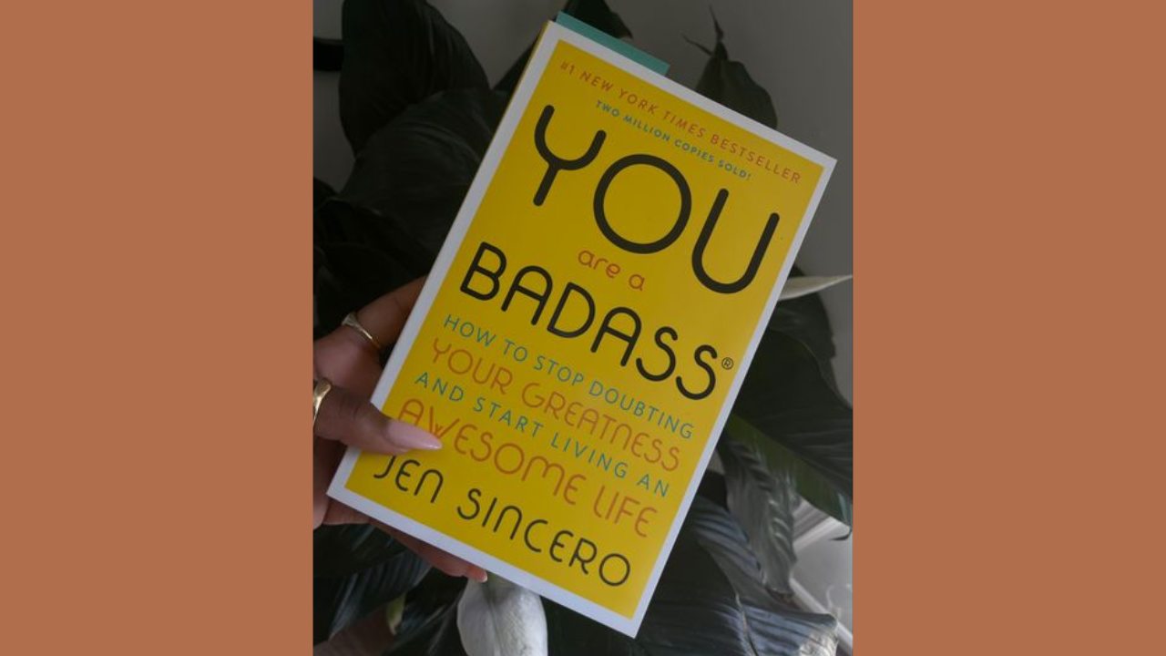 You Are a Badass by Jen Sincero