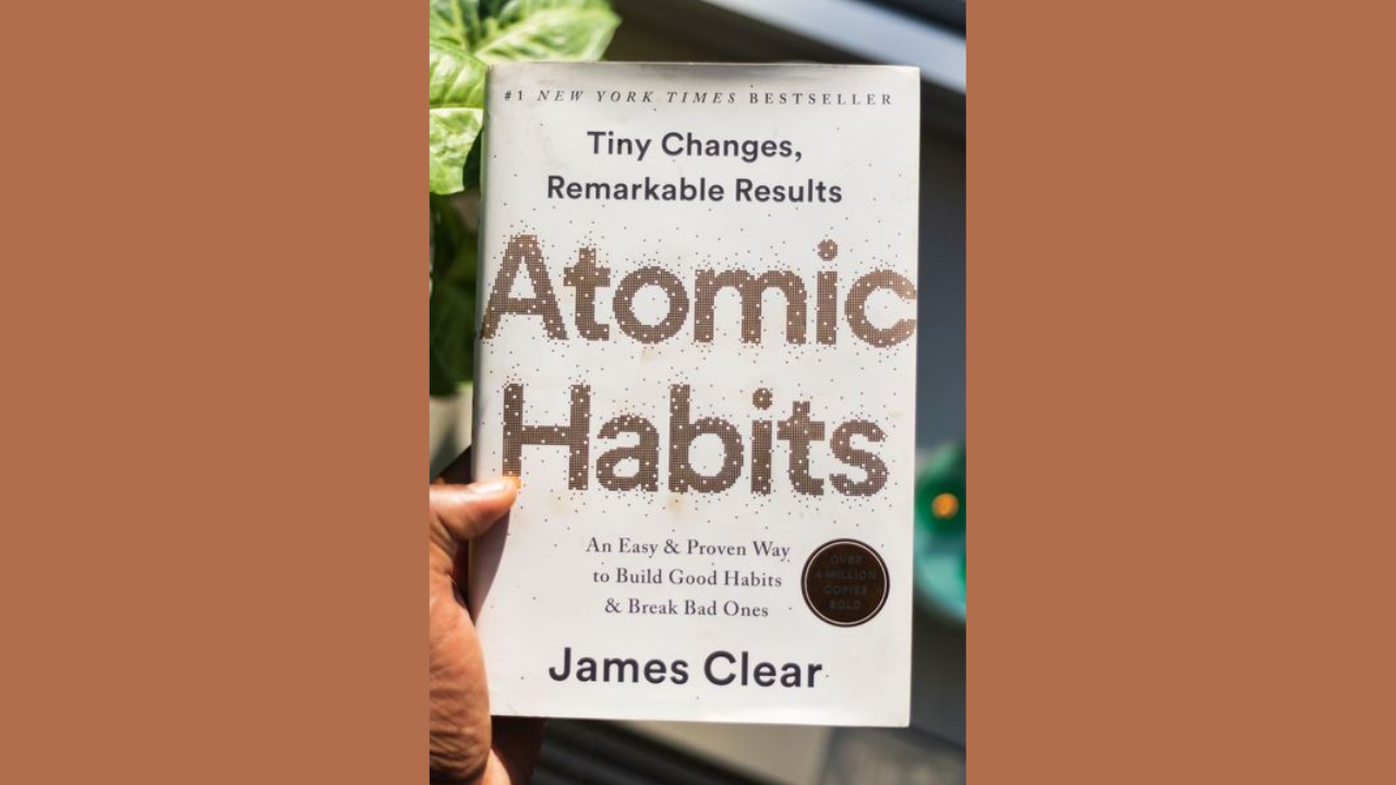 Atomic Habits by James Clear