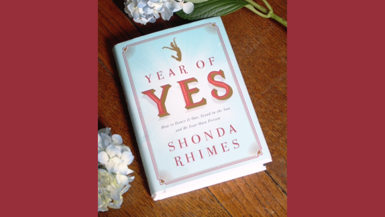 Year of Yes by Shonda Rhimes