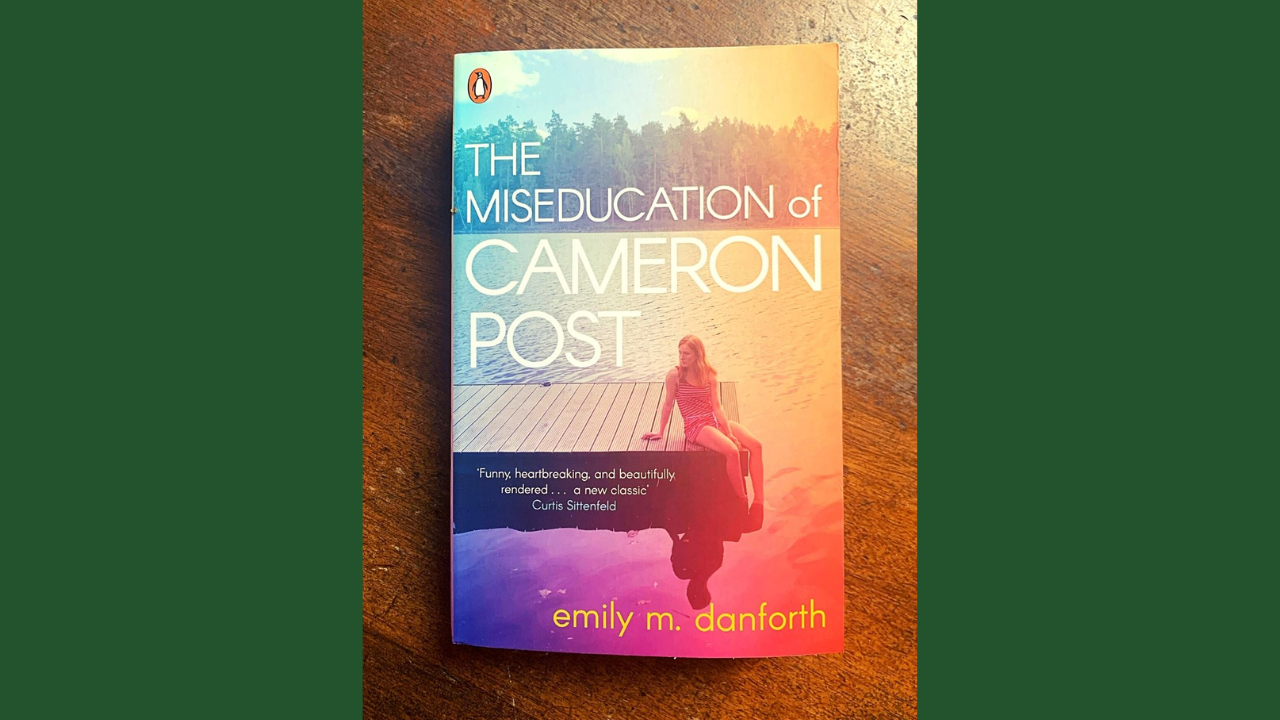 The Miseducation of Cameron Post by Emily M Danforth