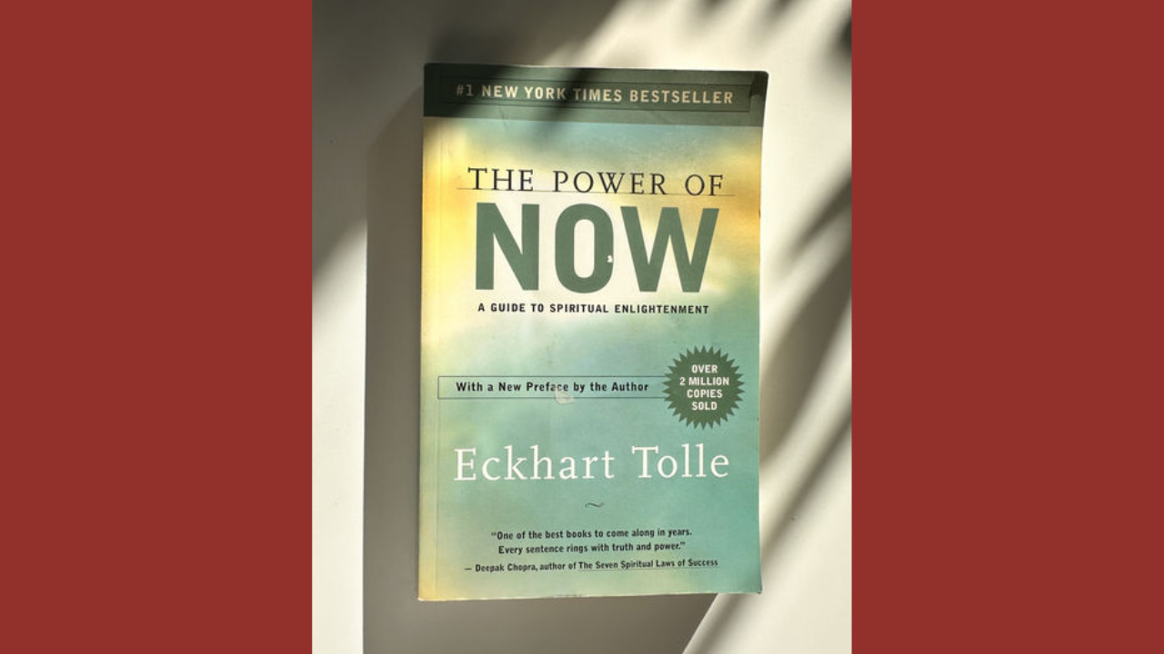 The Power of Now by Eckhart Tolle