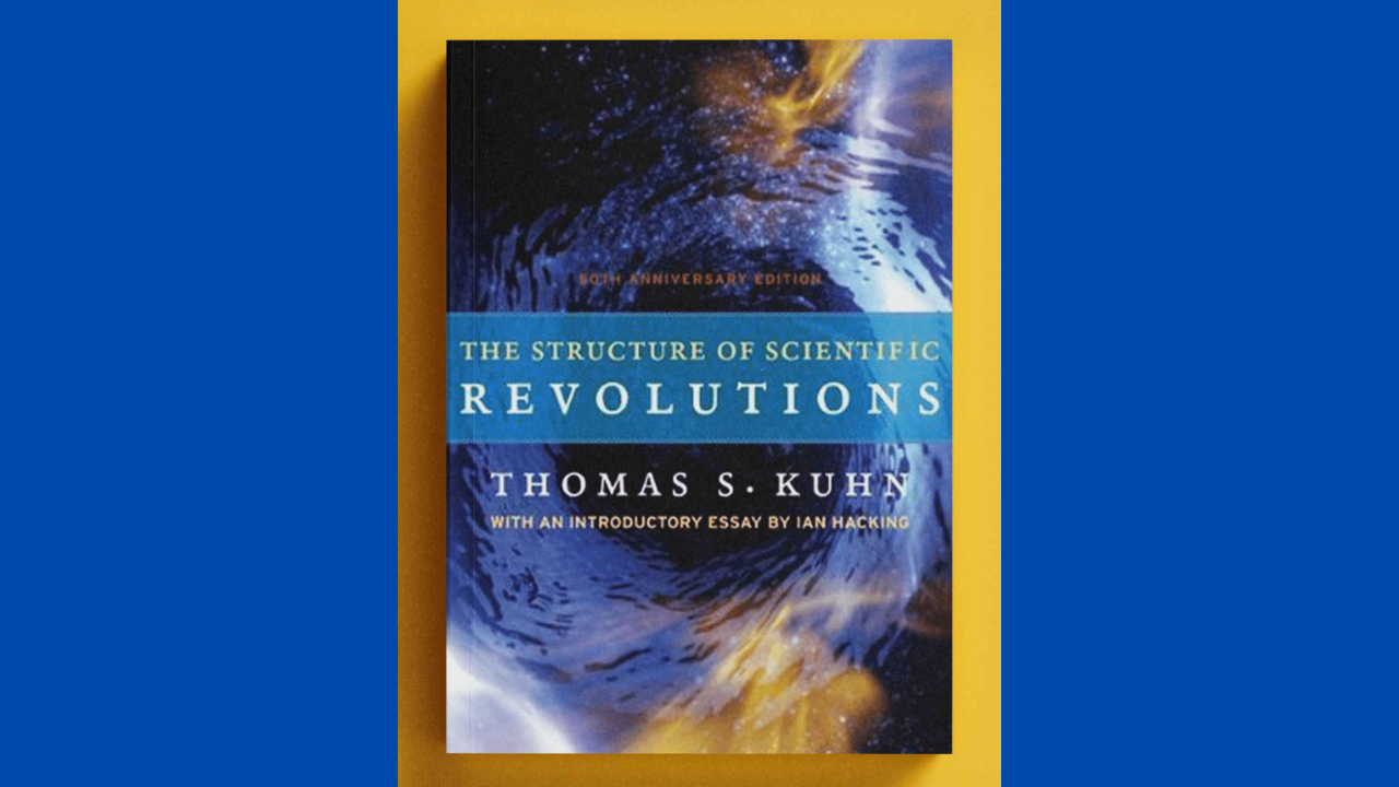 The Structure of Scientific Revolutions by Thomas S Kuhn