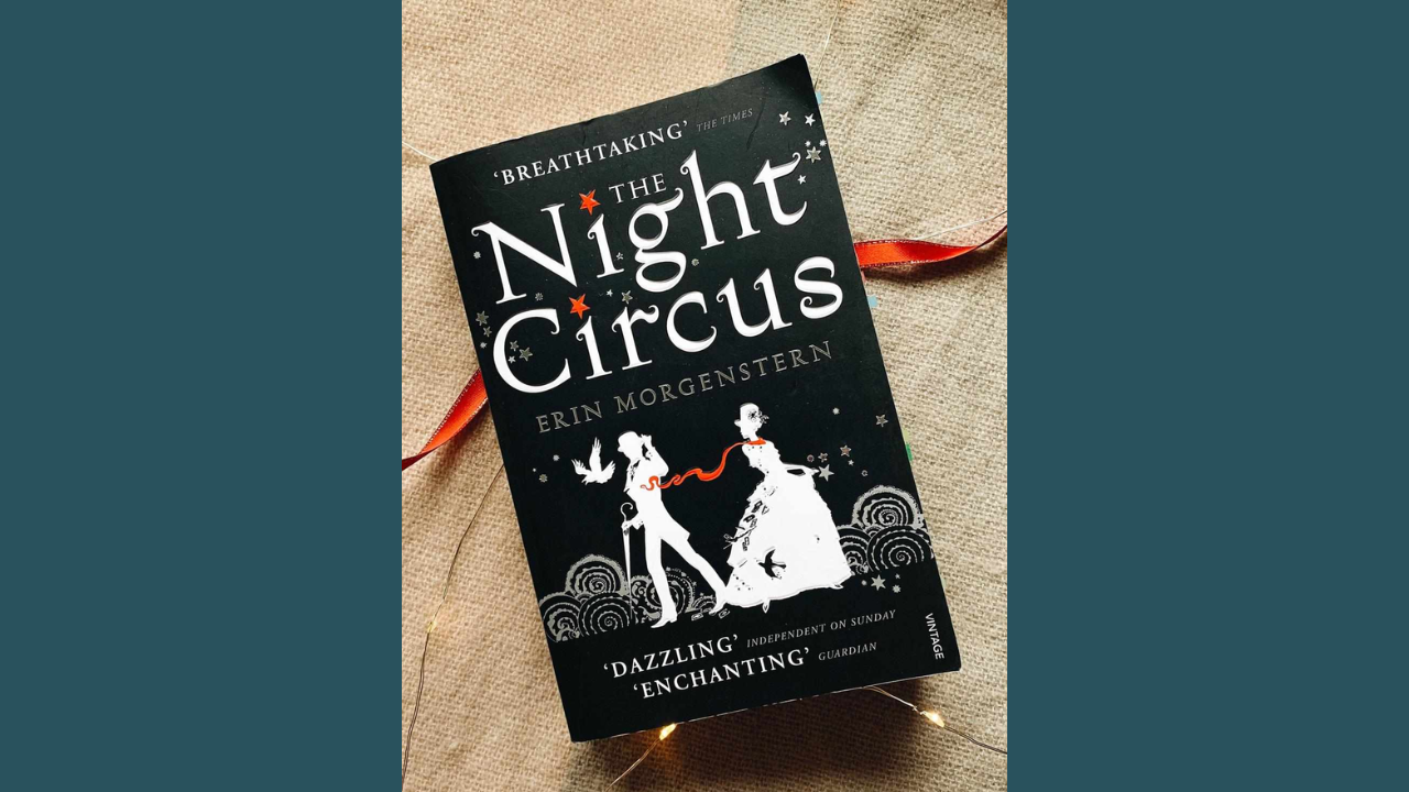 The Night Circus by Erin Morgenstern 2011