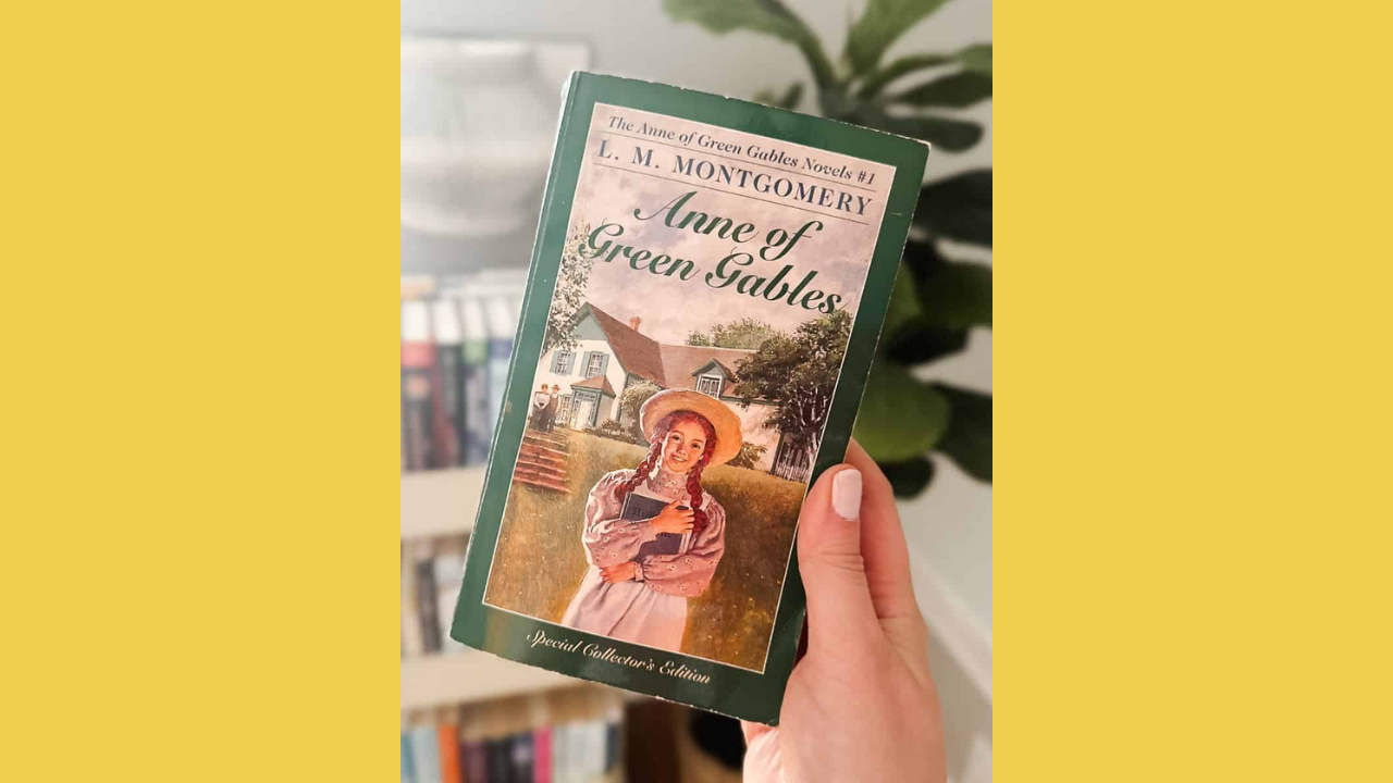 Anne of Green Gables by LM Montgomery