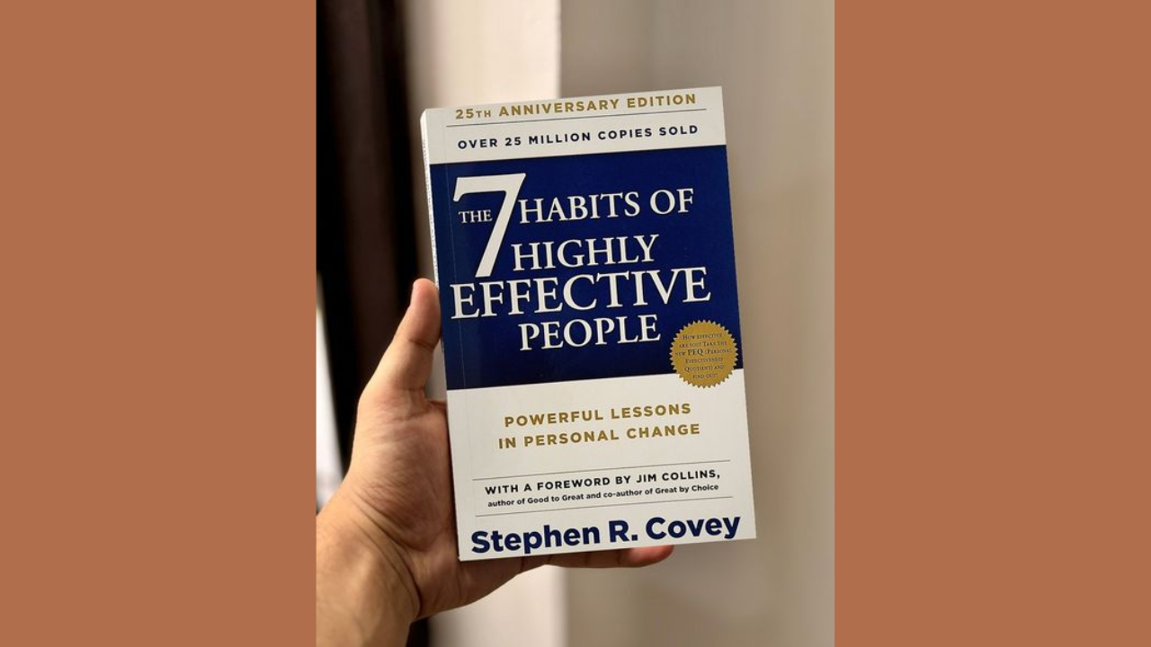 The 7 Habits of Highly Effective People by Stephen R Covey