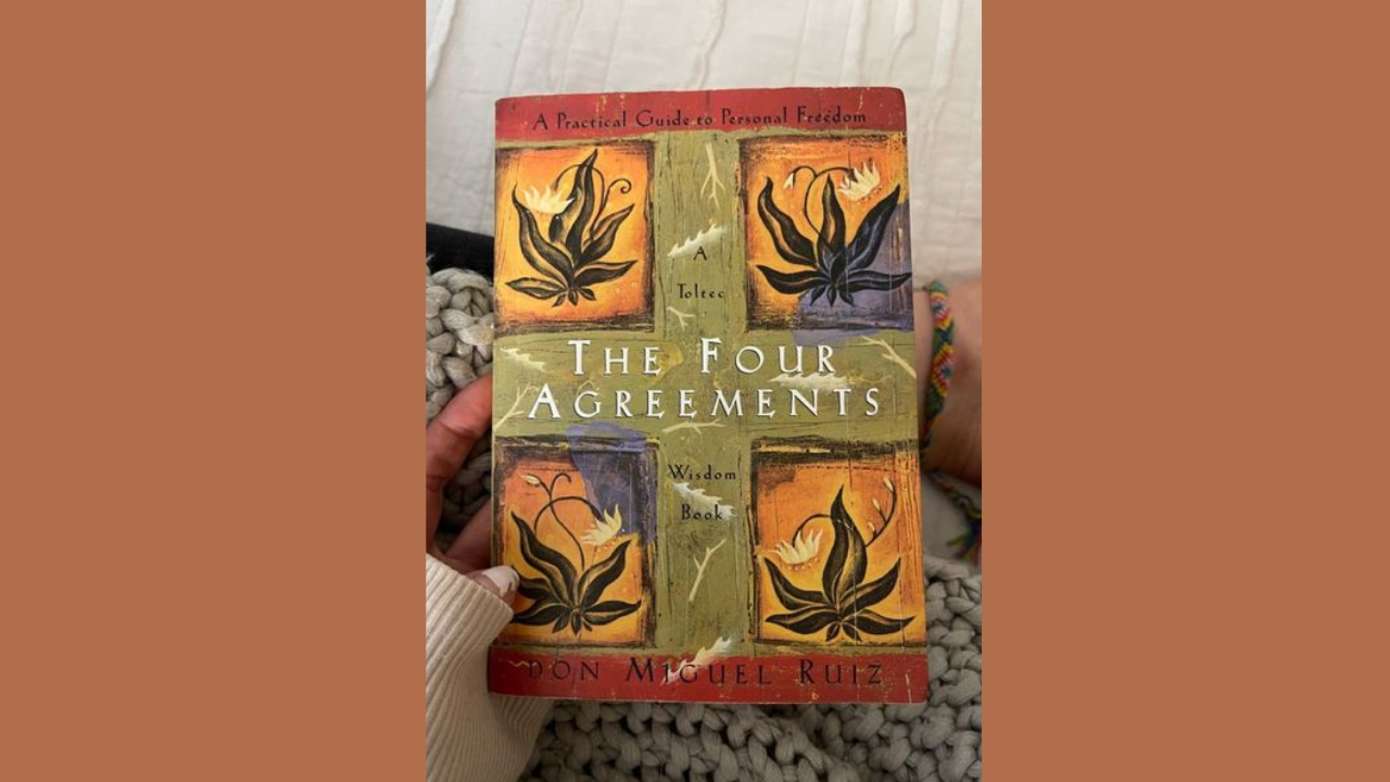 The Four Agreements by Don Miguel Ruiz