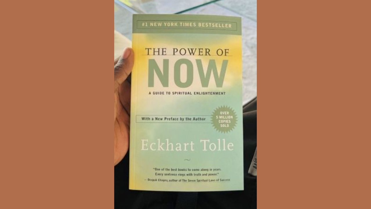 The Power of Now by Eckhart Tolle