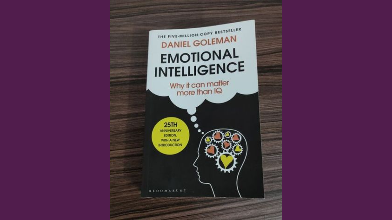 Emotional Intelligence by Daniel Goleman