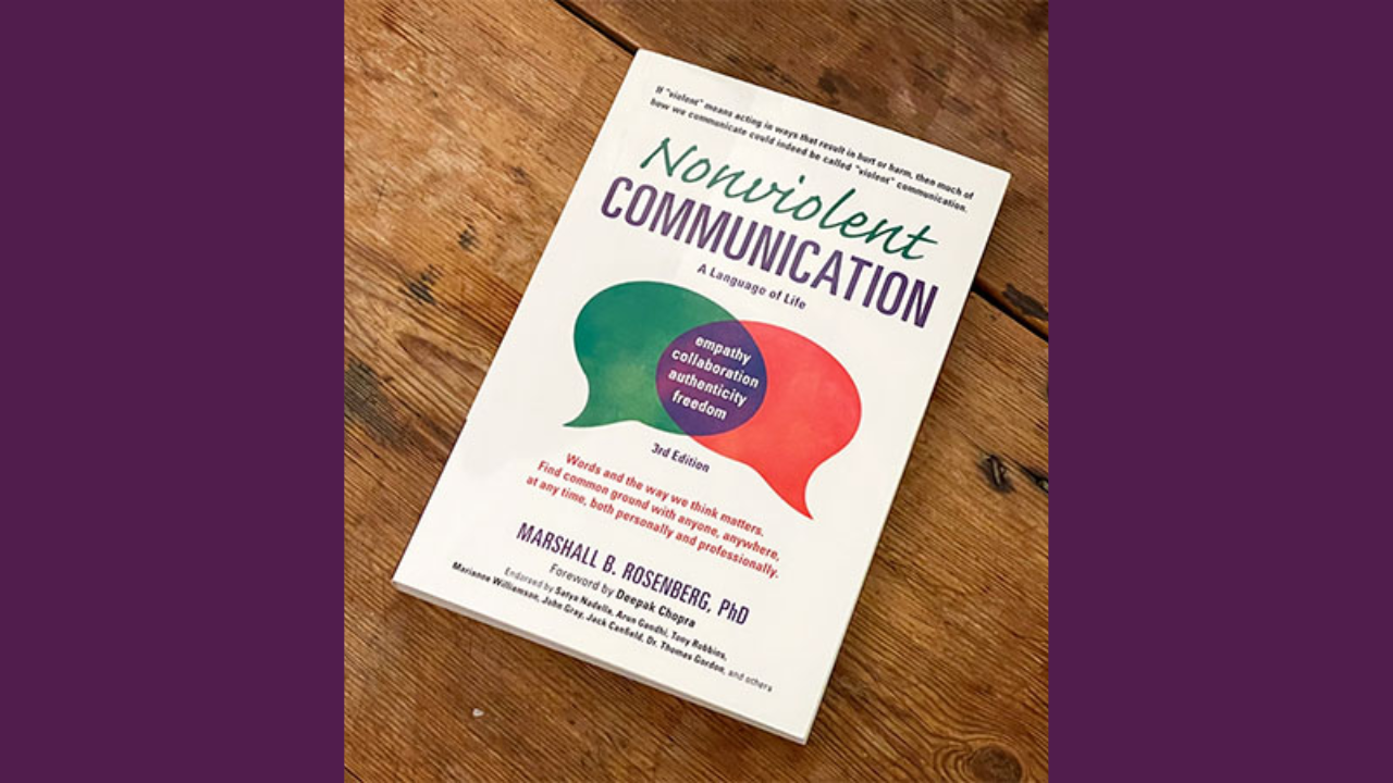 Nonviolent Communication by Marshall B Rosenberg