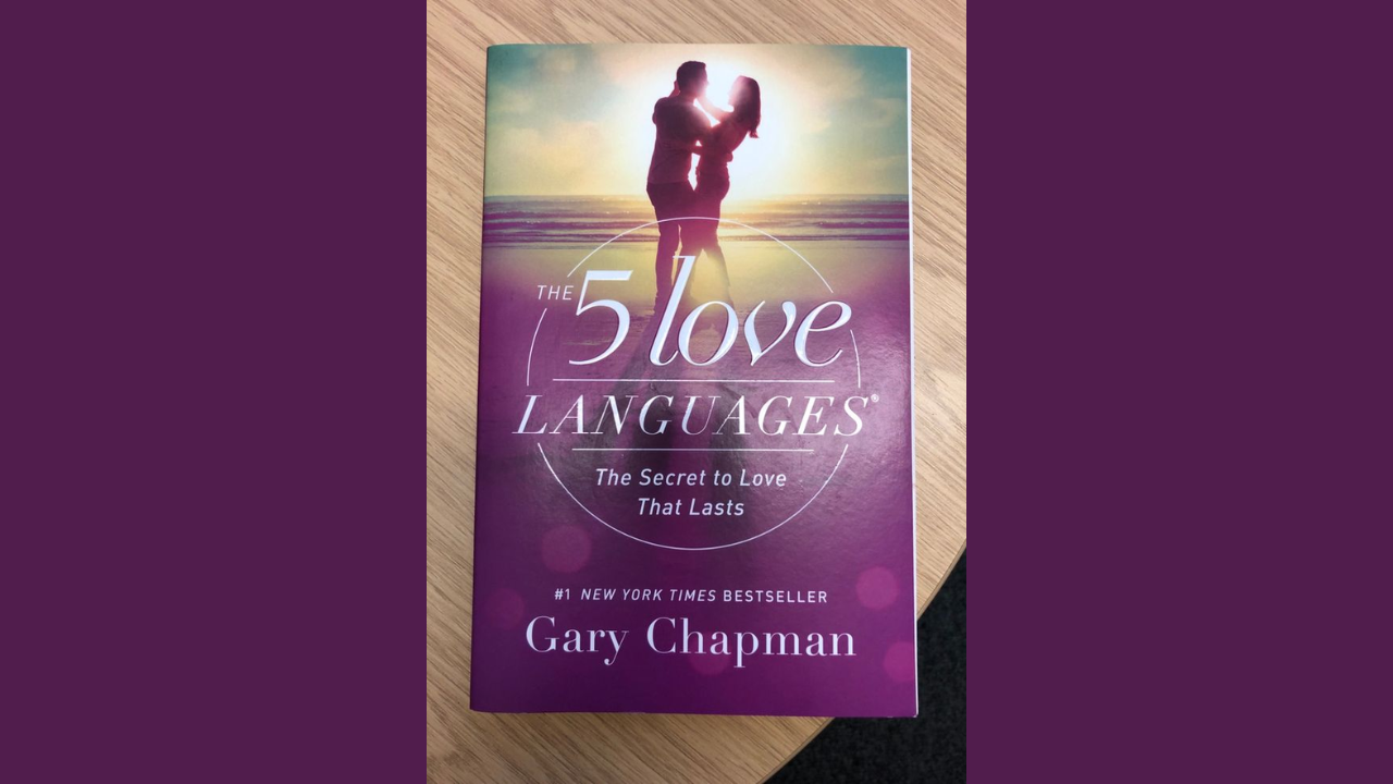 The 5 Love Languages by Gary Chapman