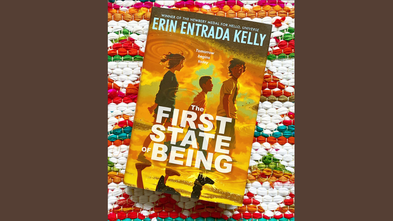 The First State of Being by Erin Entrada Kelly