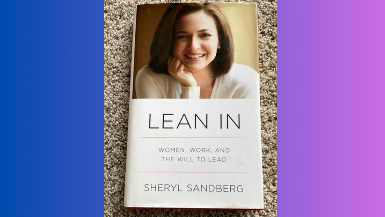 Lean In Women Work and the Will to Lead by Sheryl Sandberg