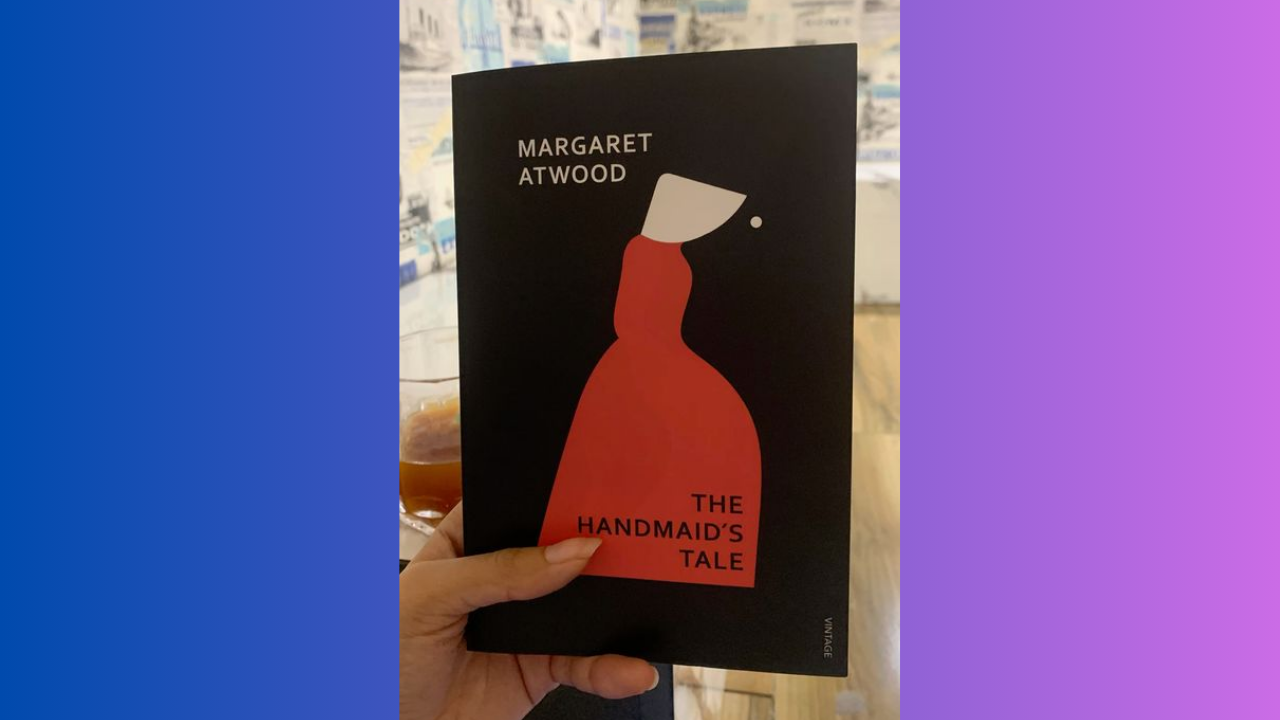 The Handmaids Tale by Margaret Atwood