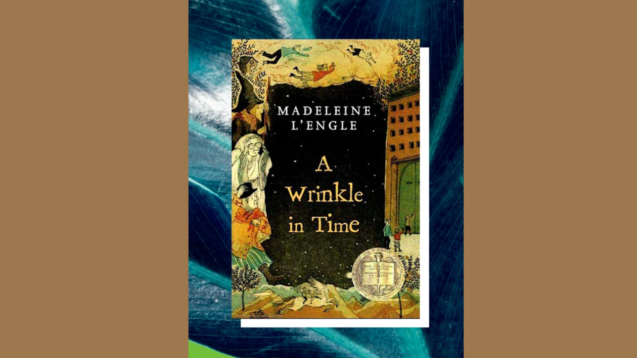 A Wrinkle in Time by Madeleine LEngle