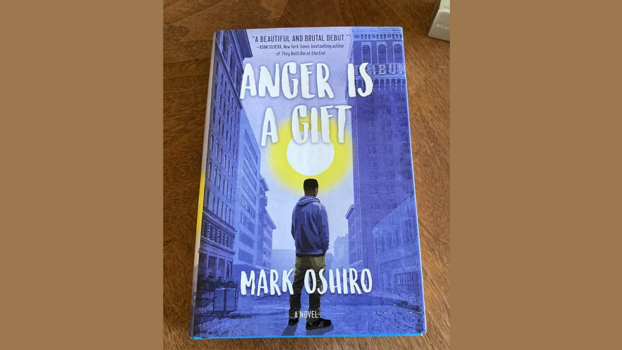 Anger Is a Gift by Mark Oshiro