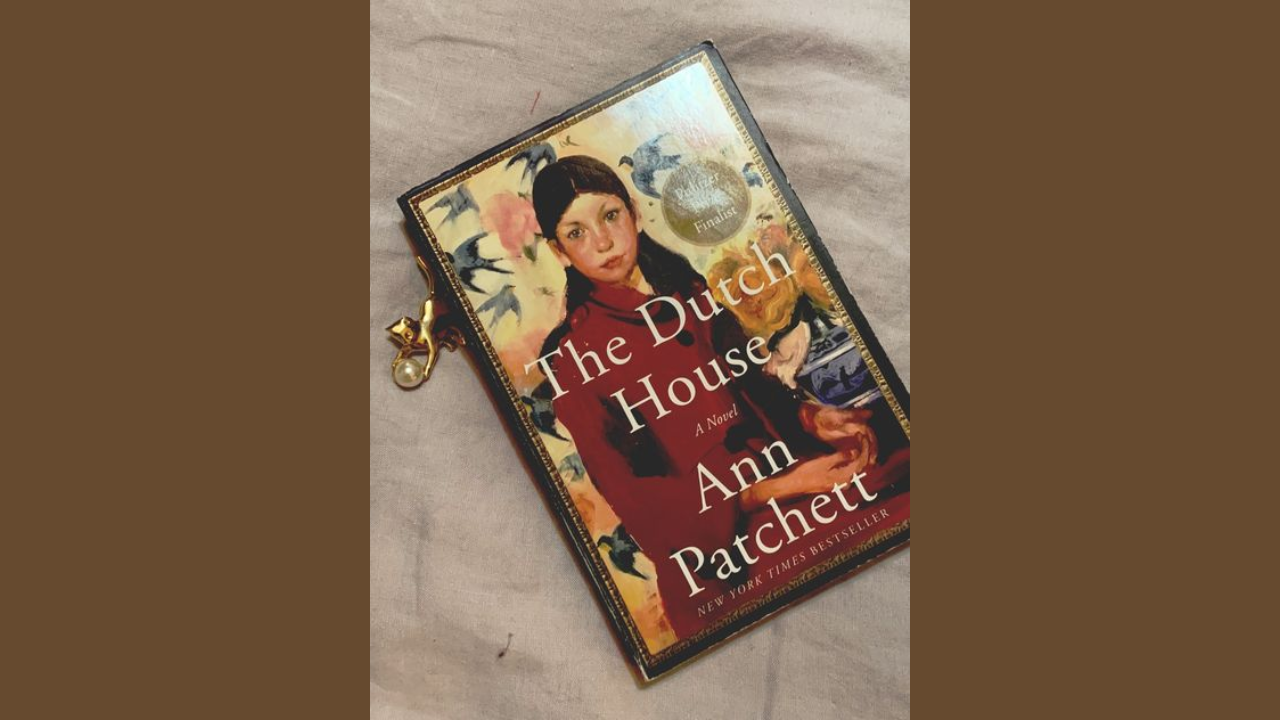 The Dutch House by Ann Patchett