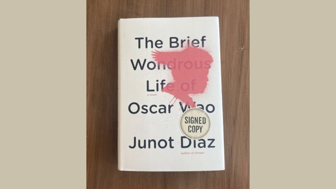 The Brief Wondrous Life of Oscar Wao by Junot Diaz 