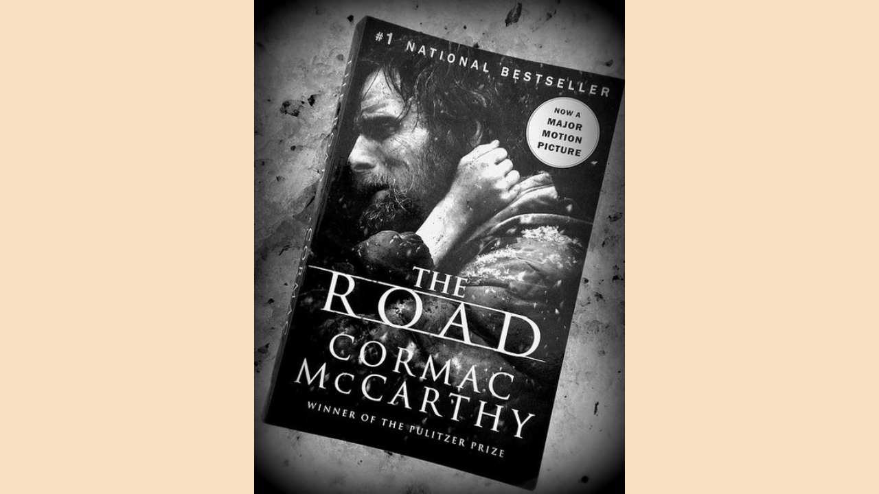 The Road by Cormac McCarthy