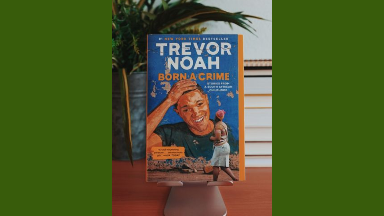 Born a Crime by Trevor Noah