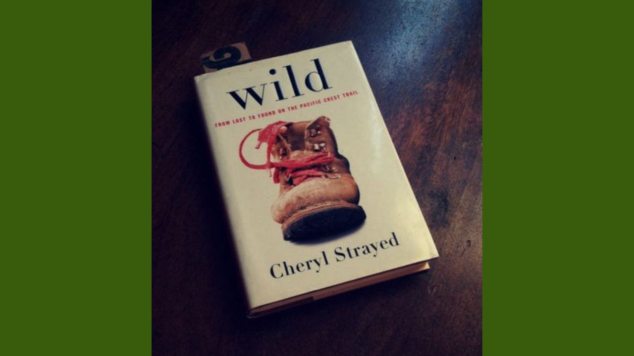 Wild by Cheryl Strayed