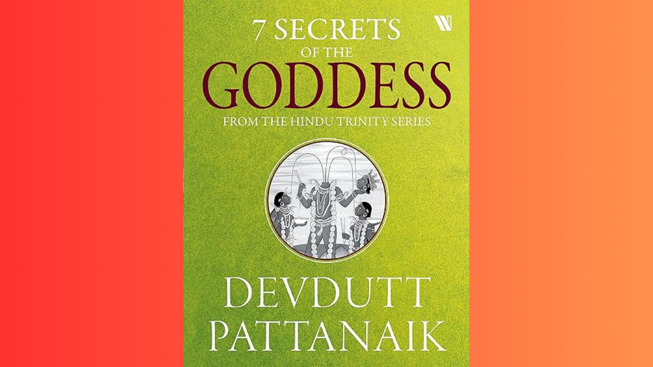 7 Secrets of the Goddess by Devdatta Patnaik