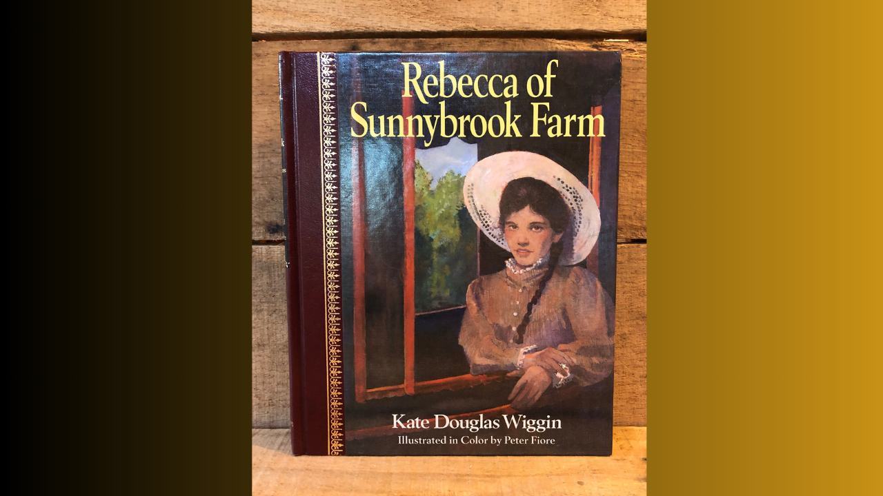 Rebecca of Sunnybrook Farm by Kate Douglas Wiggin