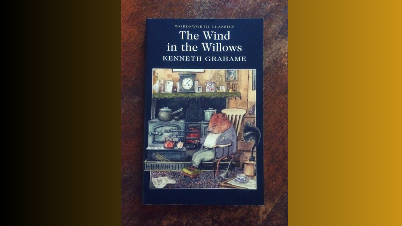 The Wind in the Willows by Kenneth Grahame