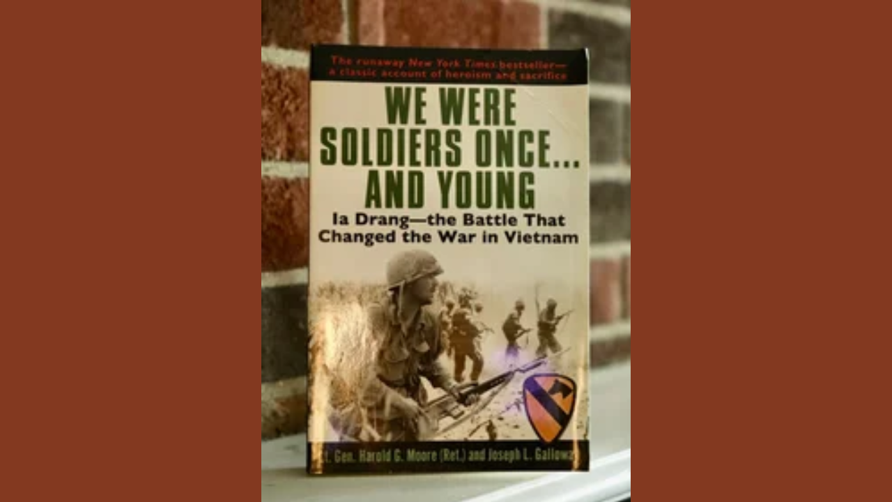 We Were Soldiers Once And Young by Harold G Moore and Joseph L Galloway