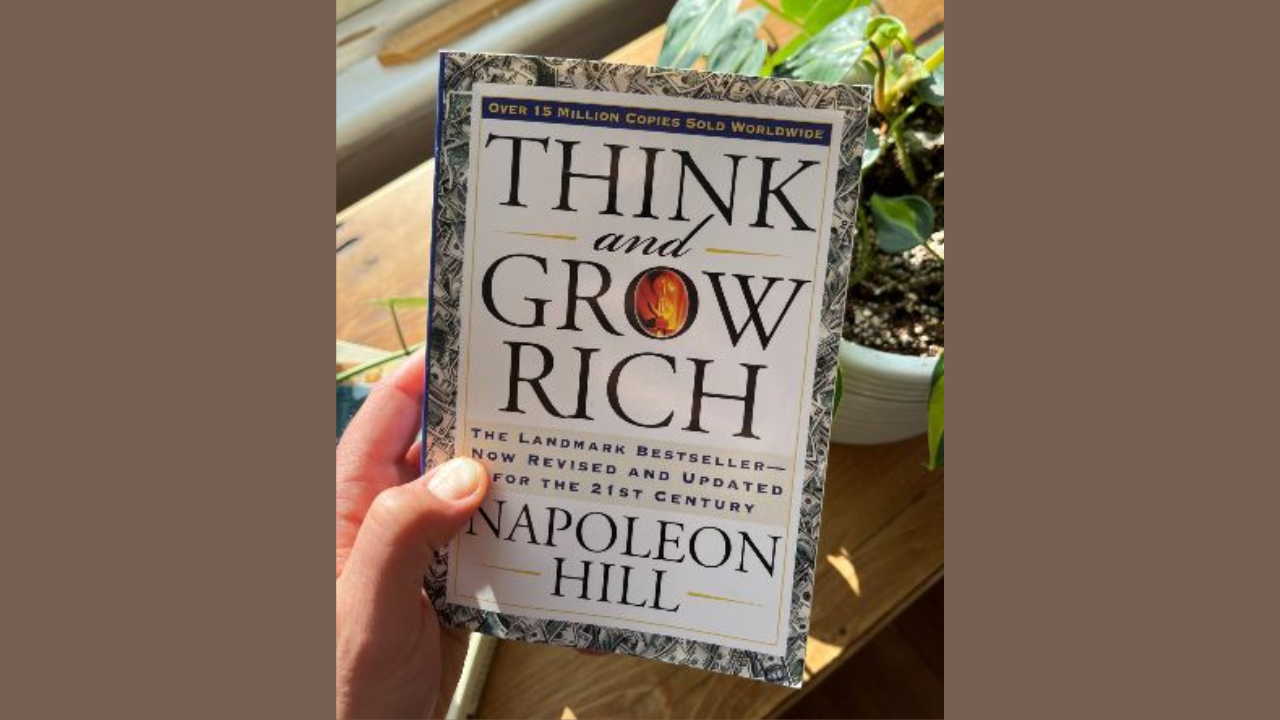 Think and Grow Rich by Napoleon Hill