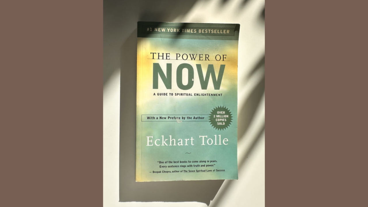 The Power of Now by Eckhart Tolle