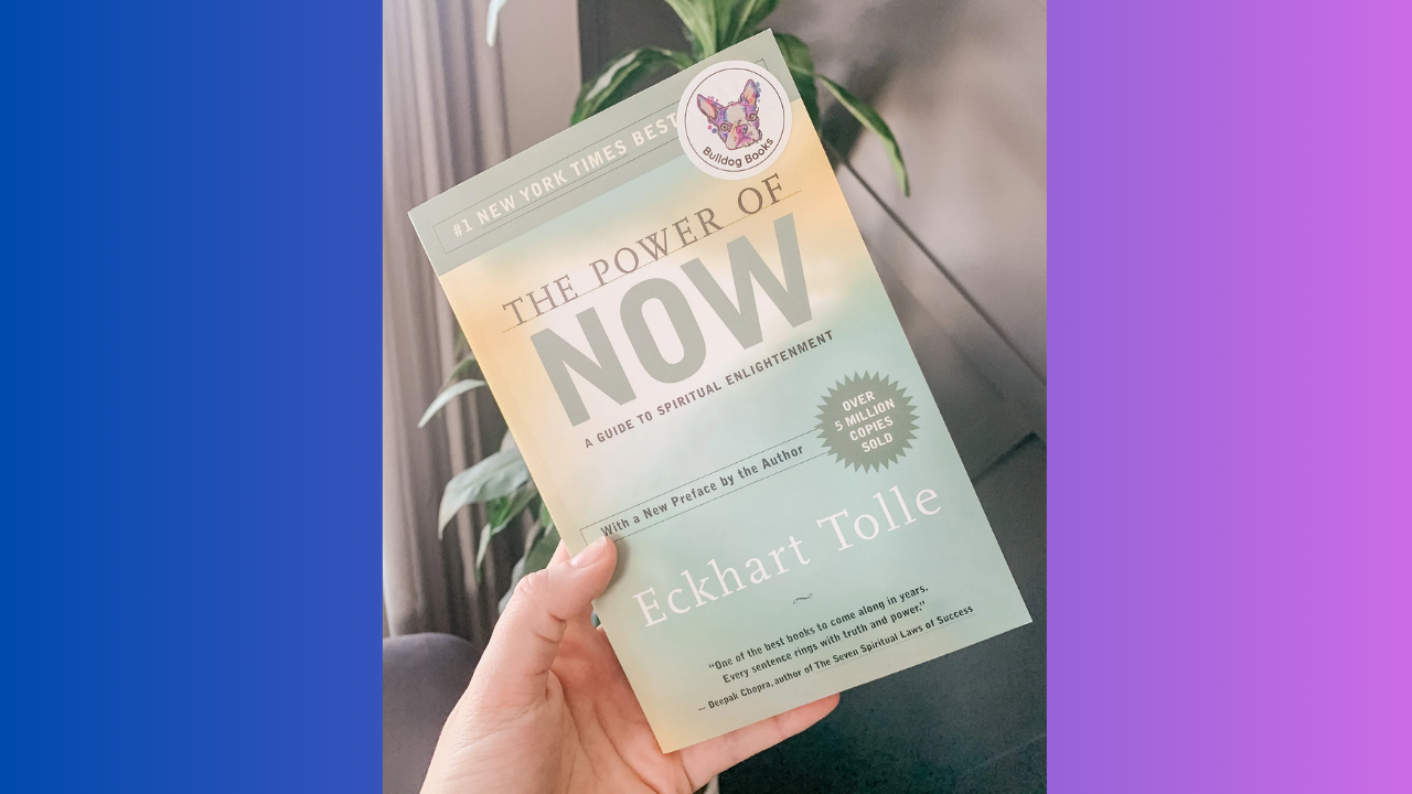 The Power of Now by Eckhart Tolle