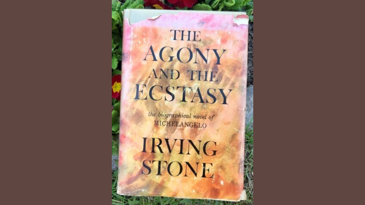 The Agony and the Ecstasy by Irving Stone