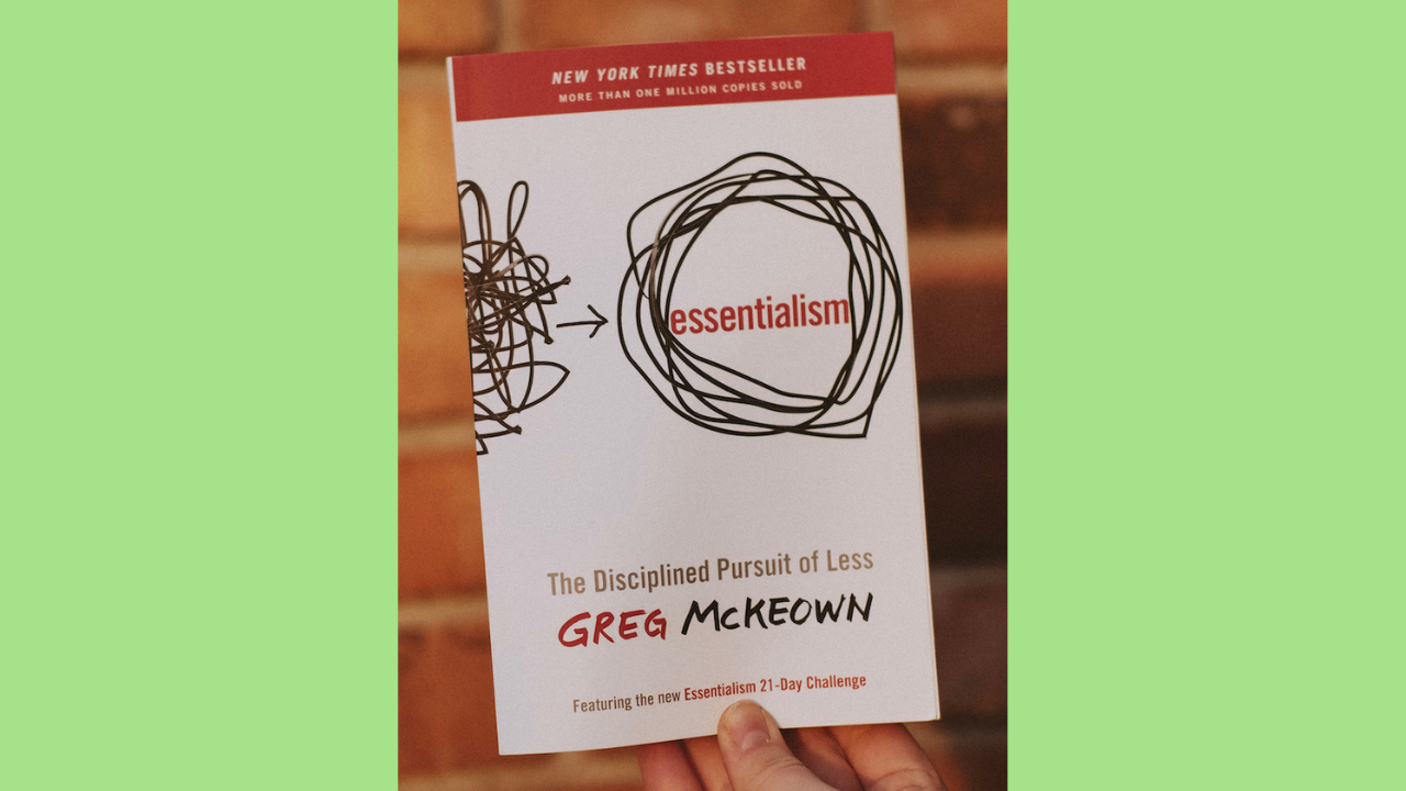 Essentialism by Greg McKeown