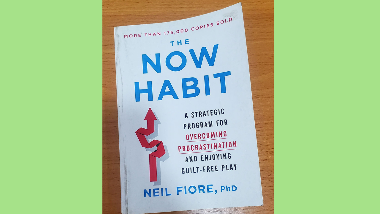 The Now Habit by Neil Fiore