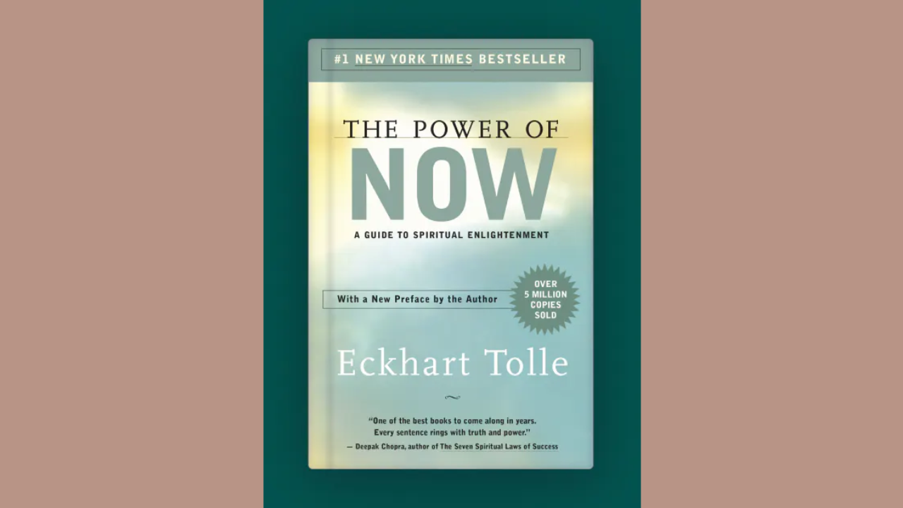 The Power of Now by Eckhart Tolle