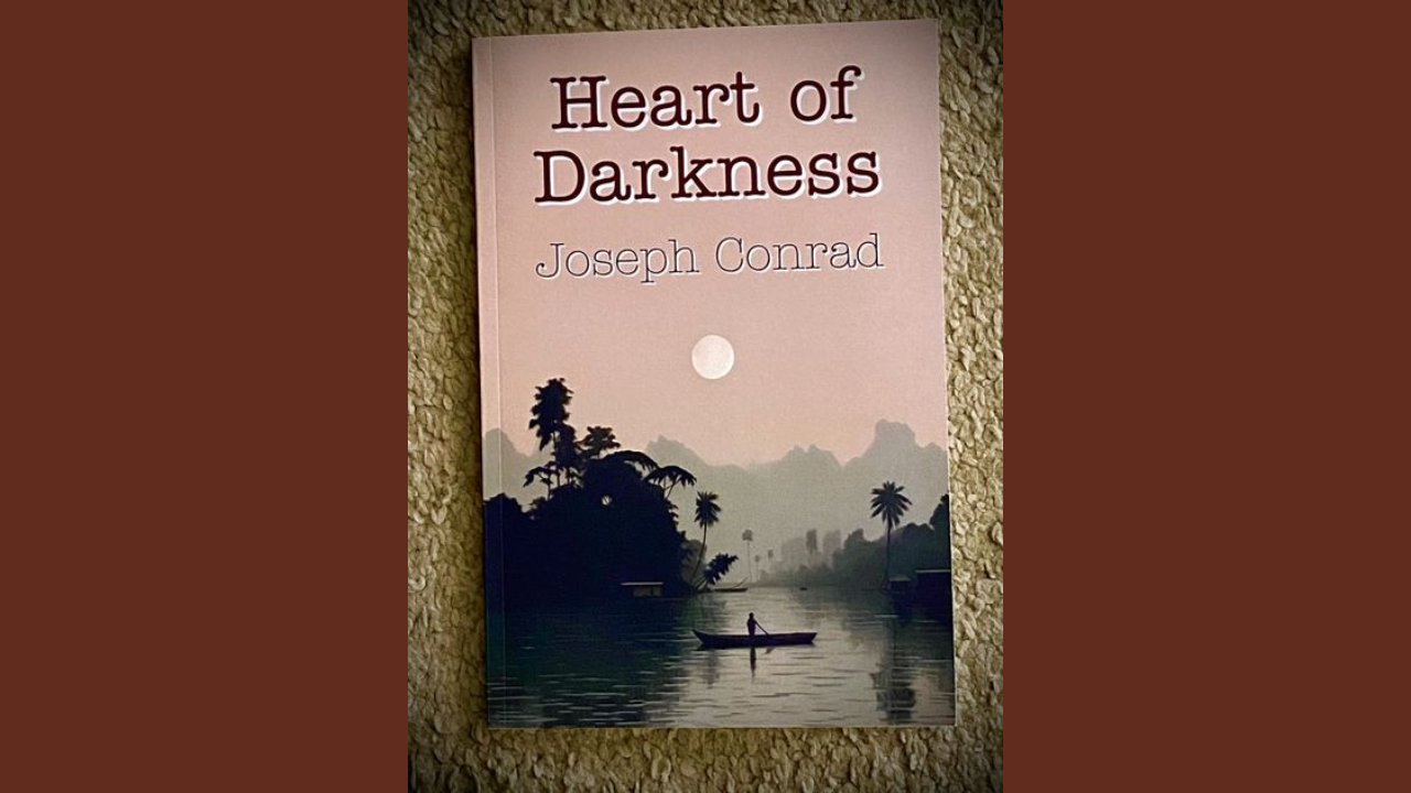 Heart of Darkness by Joseph Conrad