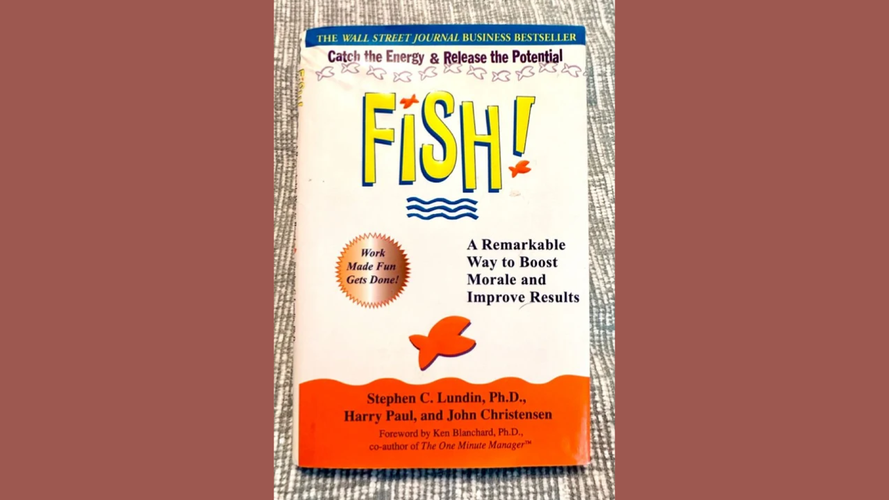 Fish A Remarkable Way to Boost Morale and Improve Results by Stephen C Lundin Harry Paul and John Christensen