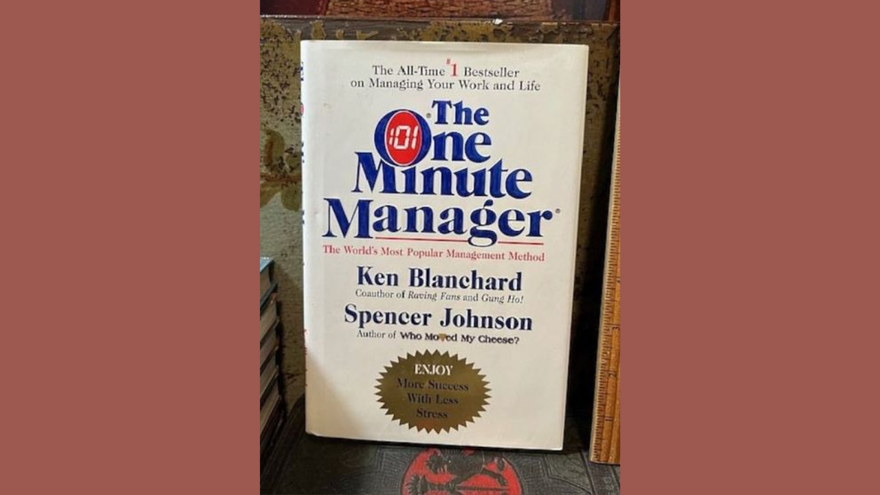 The One Minute Manager by Ken Blanchard and Spencer Johnson