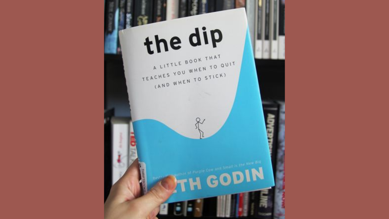 The Dip by Seth Godin