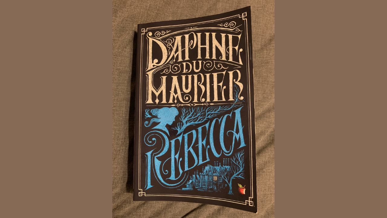 Rebecca by Daphne du Maurier  